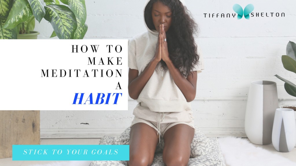 make meditation a habit